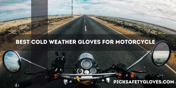 Best Cold Weather Gloves For Motorcycle