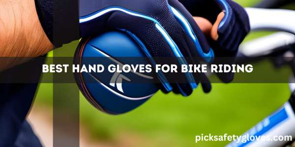 Best Hand Gloves For Bike Riding