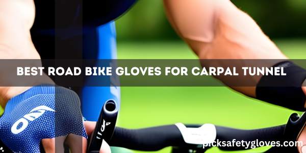 Best Road Bike Gloves For Carpal Tunnel