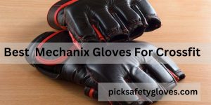 Best Mechanix Gloves For Crossfit