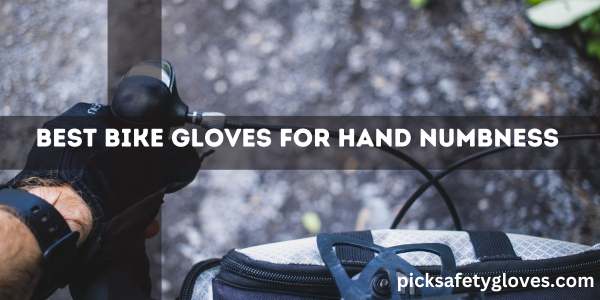 Best Bike Gloves For Hand Numbness