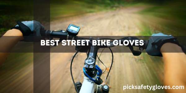 Best Street Bike Gloves