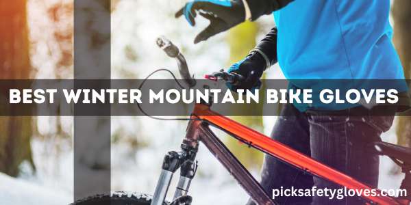 Best Winter Mountain Bike Gloves