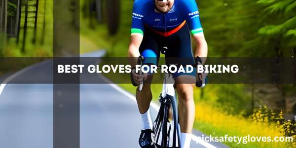 Best Gloves For Road Biking