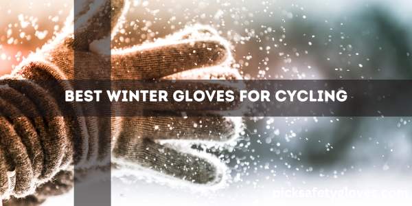 Best Winter Gloves For Cycling