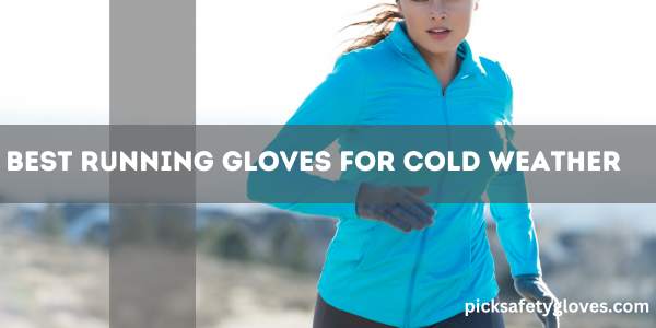 Best Running Gloves For Cold Weather